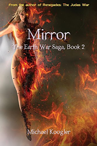 9781943519071: Mirror: The Earth War Saga, Book 2: Volume 2