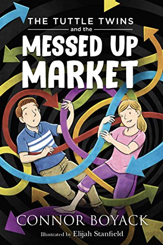Stock image for The Tuttle Twins and the Messed Up Market for sale by Jenson Books Inc