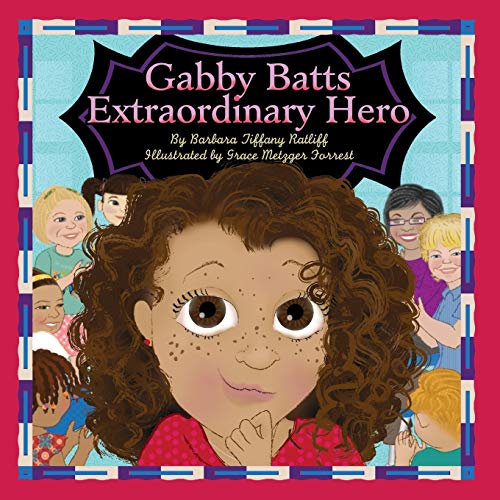 Imagen de archivo de Gabby Batts Extraordinary Hero a la venta por Revaluation Books