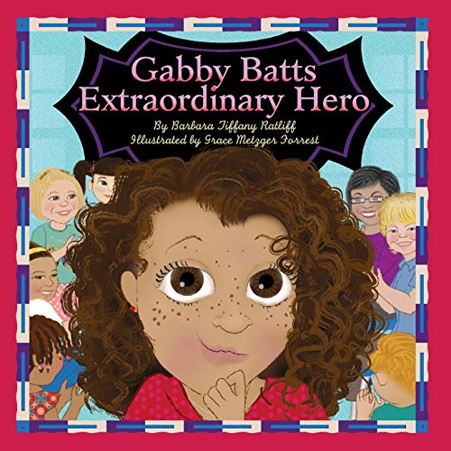 Stock image for Gabby Batts Extraordinary Hero for sale by Revaluation Books