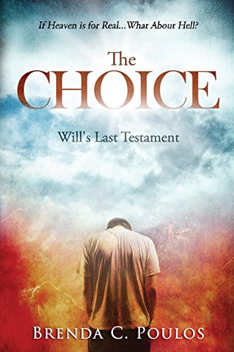 Beispielbild fr The Choice: Will's Last Testament zum Verkauf von WorldofBooks