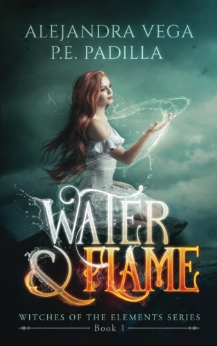 Stock image for Water & Flame (Witches of the Elements Series) for sale by SecondSale