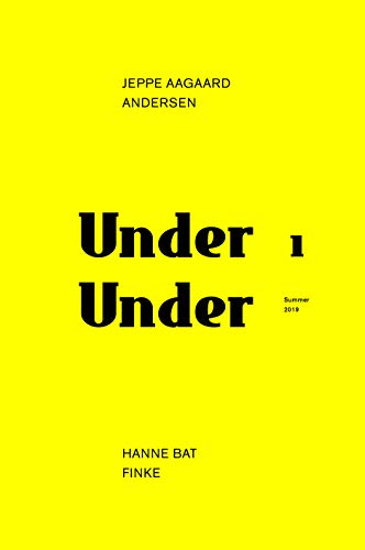 Beispielbild fr Under Under: Jeppe Aagaard Andersen  Hane Bat Finke [Paperback] Callejas, Luis and Andersen, Jeppe Aagaar zum Verkauf von Lakeside Books