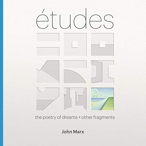 Beispielbild fr Etudes: The Poetry of Dreams + Other Fragments zum Verkauf von Housing Works Online Bookstore