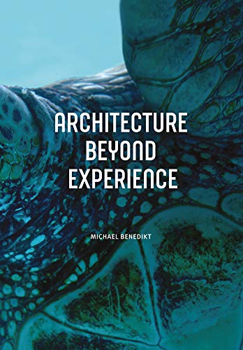 Beispielbild fr Architecture Beyond Experience zum Verkauf von Aardvark Rare Books