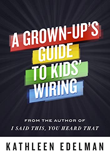 Stock image for A Grown-Up's Guide To Kids' Wiring for sale by SecondSale