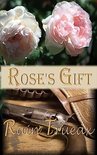 9781943537174: Rose's Gift (Arizona Historicals)