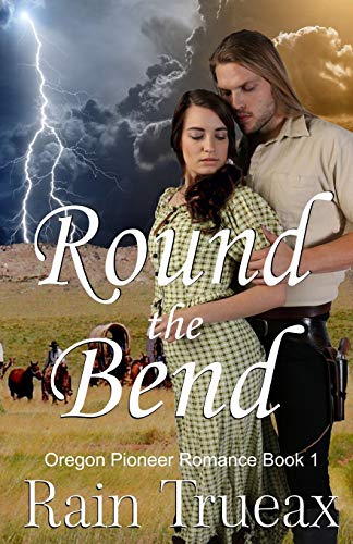 Stock image for Round the Bend (Oregon Pioneer Romance) for sale by Lucky's Textbooks