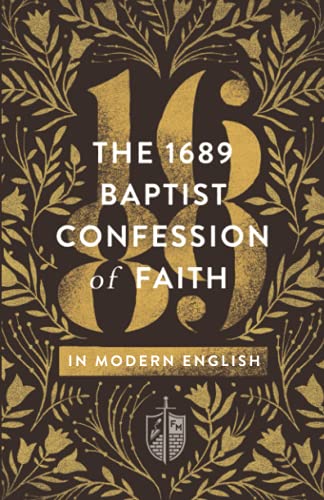 9781943539048: The 1689 Baptist Confession of Faith in Modern English (Founders Press)