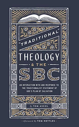 Stock image for Traditional Theology & the SBC for sale by Half Price Books Inc.