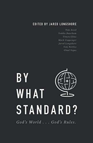 Stock image for BY WHAT STANDARD?: God's World . . . God's Rules. for sale by World of Books Inc