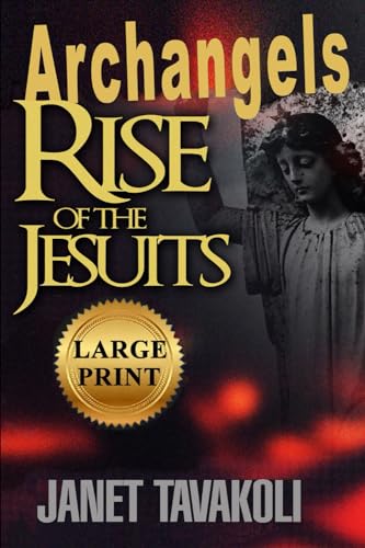 Stock image for Archangels: Rise of the Jesuits (Large Print) for sale by Revaluation Books