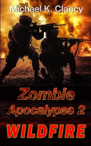 Stock image for Zombie Apocalypse 2: WILDFIRE for sale by ThriftBooks-Atlanta