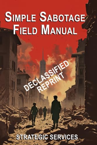 Imagen de archivo de Simple Sabotage Field Manual a la venta por Books Unplugged