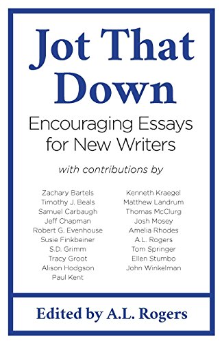9781943548248: Jot That Down: Encouraging Essays for New Writers