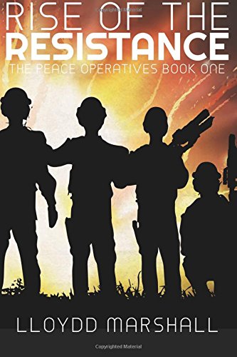 Beispielbild fr Rise of the Resistance: Volume 1 (The Peace Operatives) zum Verkauf von Revaluation Books