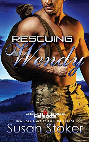 Stock image for Rescuing Wendy (Delta Force Heroes) for sale by Dream Books Co.