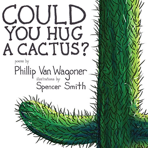 Stock image for Could You Hug a Cactus? for sale by Goodwill Southern California