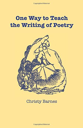 Beispielbild fr One Way to Teach the Writing of Poetry zum Verkauf von WorldofBooks