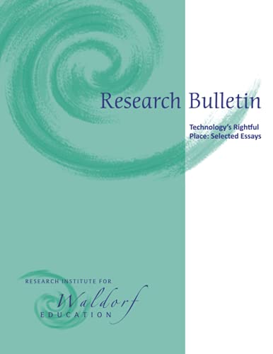 9781943582969: Research Bulletin, Special Edition: Technology's Rightful Place - Selected Essays