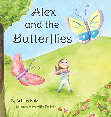 Beispielbild fr Alex and the Butterflies zum Verkauf von BooksRun