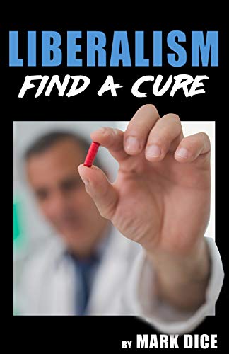 Stock image for Liberalism: Find a Cure for sale by GF Books, Inc.