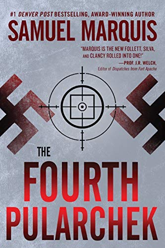 Beispielbild fr The Fourth Pularchek: A Novel of Suspense (Nick Lassiter-Skyler International Espionage Series) (Volume 3) zum Verkauf von SecondSale