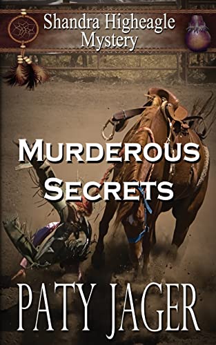 Imagen de archivo de Murderous Secrets: A Shandra Higheagle Mystery a la venta por SecondSale