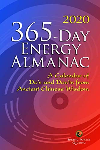 Stock image for 2020 365-Daily Energy Almanac: A Calendar of Do's and Don'ts from Ancient Chinese Wisdom for sale by Hafa Adai Books