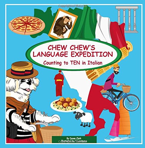 9781943610020: Chew Chew's Language Expedition: Counting to TEN in Italian