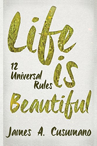 Stock image for Life Is Beautiful: 12 Universal Rules for sale by Lucky's Textbooks