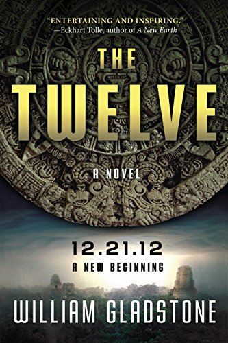 9781943625352: The Twelve: 12.21.12 A New Beginning