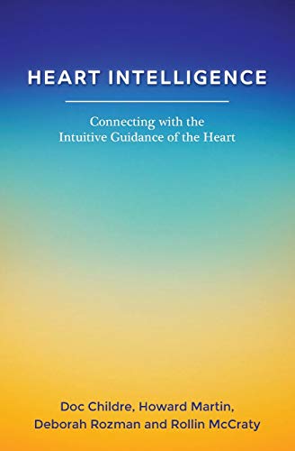 Beispielbild fr Heart Intelligence: Connecting with the Intuitive Guidance of the Heart zum Verkauf von BooksRun