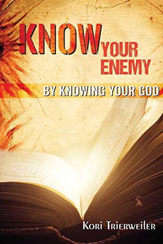 Beispielbild fr Know Your Enemy: By Knowing Your God zum Verkauf von SecondSale