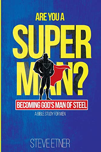 Beispielbild fr Are You A Super Man?: Becoming God's Man of Steel zum Verkauf von ZBK Books