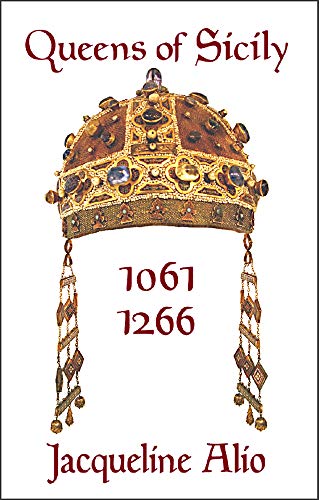 9781943639144: Queens of Sicily 1061-1266 (Sicilian Medieval Studies)
