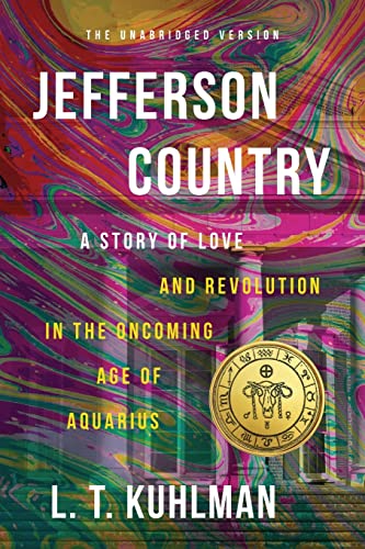 Beispielbild fr Jefferson Country - A Tale of Love and Revolution in the Oncoming Age of Aquarius zum Verkauf von Lucky's Textbooks