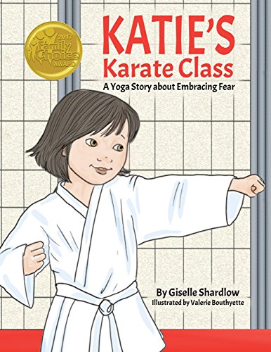 Stock image for Katie's Karate Class: A Yoga Story about Embracing Fear for sale by GF Books, Inc.