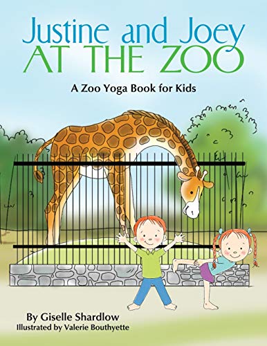 Beispielbild fr Justine and Joey at the Zoo: A Zoo Yoga Book for Kids zum Verkauf von SecondSale