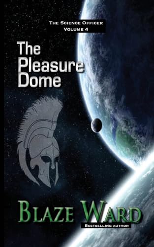 Imagen de archivo de The Pleasure Dome (The Science Officer) a la venta por Half Price Books Inc.