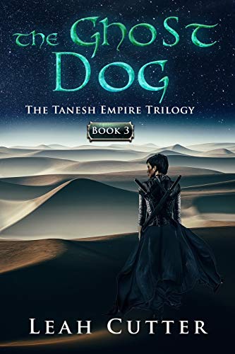Stock image for The Ghost Dog (The Tanesh Empire Trilogy) for sale by Lucky's Textbooks