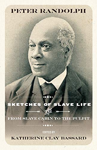 Stock image for Sketches of Slave Life and From Slave Cabin to the Pulpit Regenerations African American Literature and Culture for sale by PBShop.store US