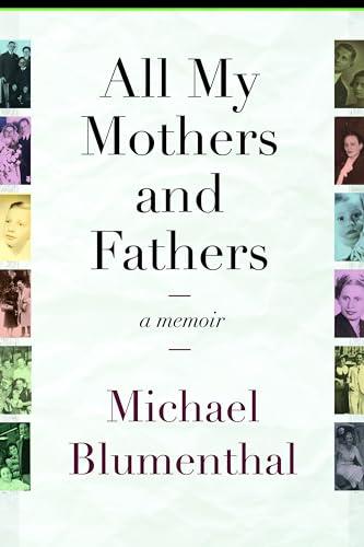 9781943665266: All My Mothers and Fathers: A Memoir