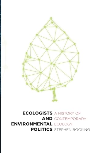 9781943665648: Ecologists and Environmental Politics: A History of Contemporary Ecology