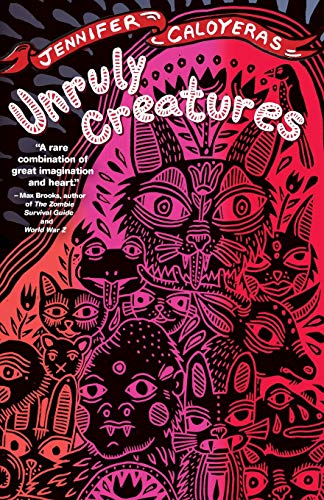 Beispielbild fr Unruly Creatures: Stories zum Verkauf von ThriftBooks-Atlanta