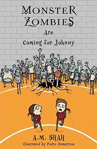 Stock image for Monster Zombies are Coming for Johnny for sale by Better World Books: West