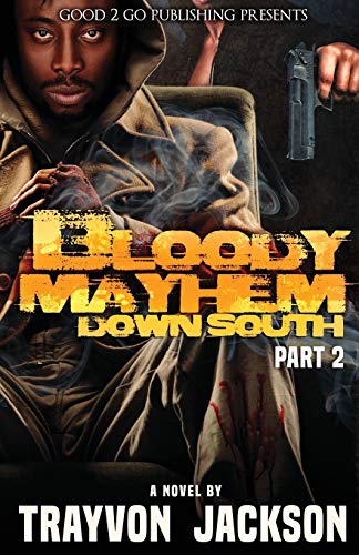 Beispielbild fr Bloody Mayhem, down South 2 zum Verkauf von Better World Books