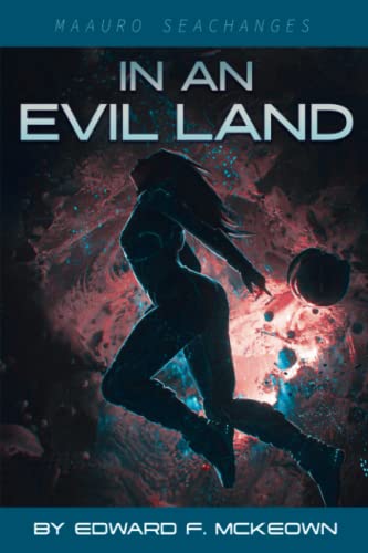 9781943690336: In An Evil Land: 7 (The Maauro Chronicles)