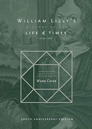 Beispielbild fr William Lilly's History of His Life and Times: From the Year 1602 to 1681 (Paperback or Softback) zum Verkauf von BargainBookStores