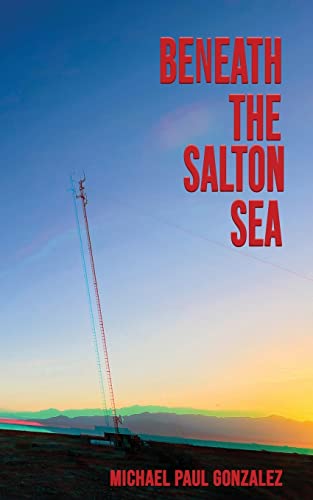 Imagen de archivo de Beneath the Salton Sea a la venta por GreatBookPrices